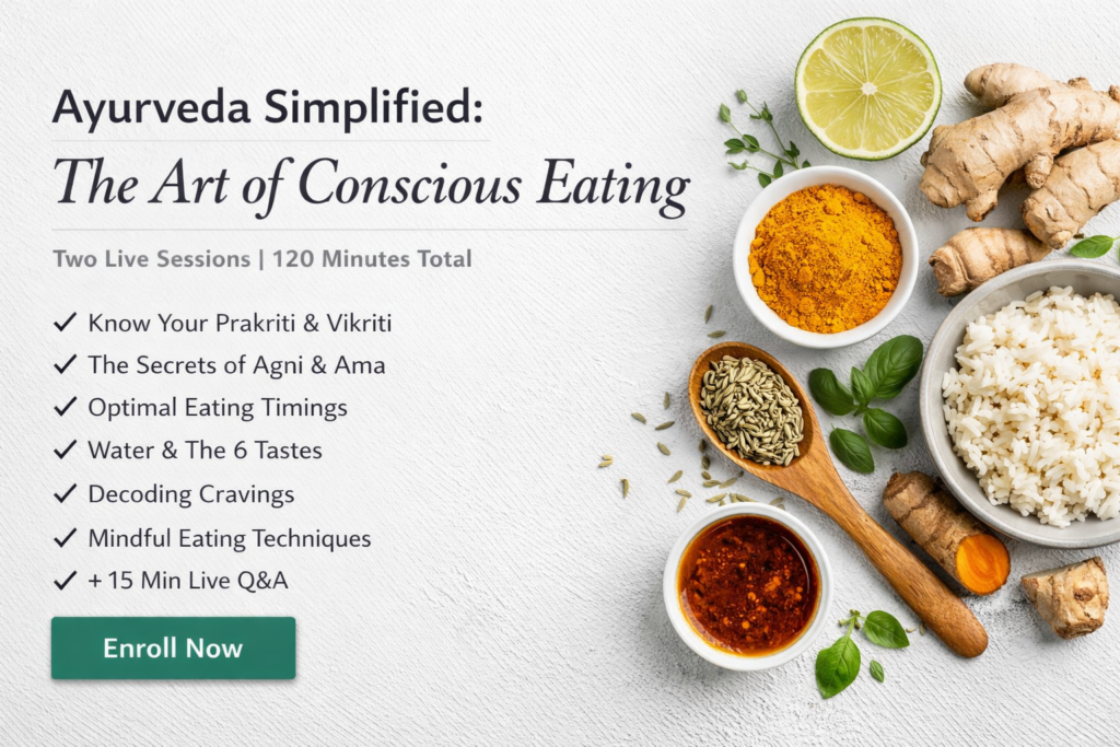 Ayurveda Simplified: The Art of Conscious Eating